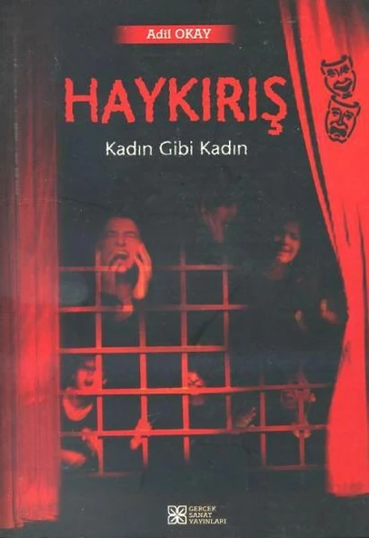 Haykırış Kadın Gibi Kadın