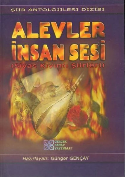 Alevler İnsan Sesi (Sivas Kıyımı Şiirleri)
