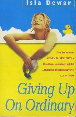 Giving Up On Ordinary