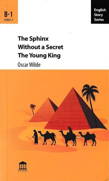 The Sphinx   Without a Secret   The Young King