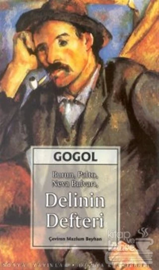 Burun, Palto, Neva Bulvarı, Delinin Defteri