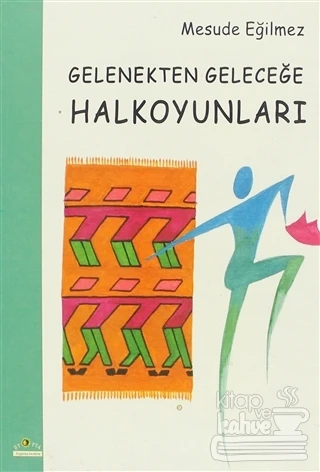 Gelenekten Geleceğe Halkoyunları - 1