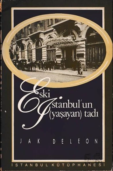 Eski İstanbul'un (Yaşayan) Tadı