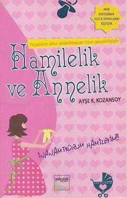 Hamilelik ve Annelik