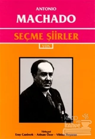 Seçme Şiirler   Antonio Machado