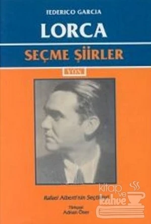 Seçme Şiirler   Federico Garcia Lorca