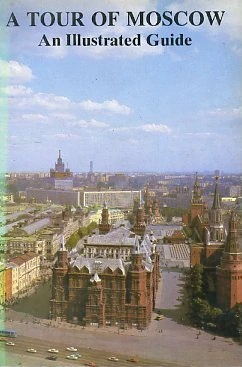A Tour of Moscow