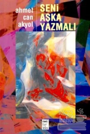 Seni Aşka Yazmalı