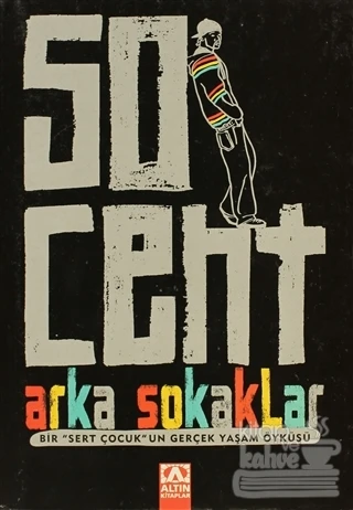 50 Cent Arka Sokaklar