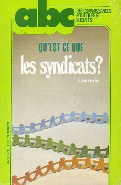 Qu'est ce Que les Syndicats?