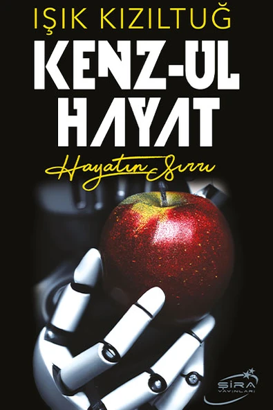 Kenz Ul Hayat Hayatın Sırrı
