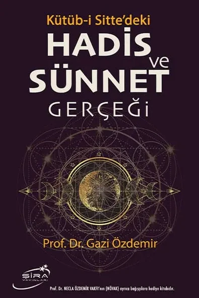 Kütüb i Sitte'deki Hadis Ve Sünnet Gerçeği