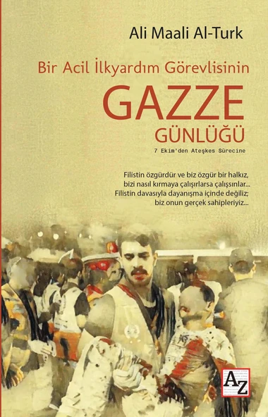 Bir Acil İlkyardım Görevlisinin Gazze Günlüğü -Ali Maali Al-Turk
