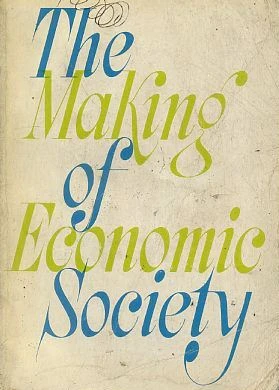 The Making of the Economic Society
