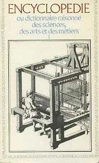 Encyclopédie Ou Dictionnaires Raisonné Des Sciences, Des