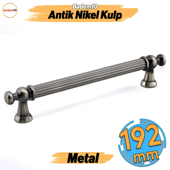 Selçuklu Antik Nikel Metal Kulp 192 mm Mobilya Çekmece Mutfak Dolabı Dolap Kapak Kulpları Kulb Kulpu