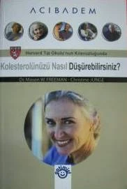 Kolesterolünüzü Nasıl Düşürebilirsiniz?