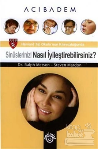 Sinüslerinizi Nasıl İyileştirebilirsiniz?