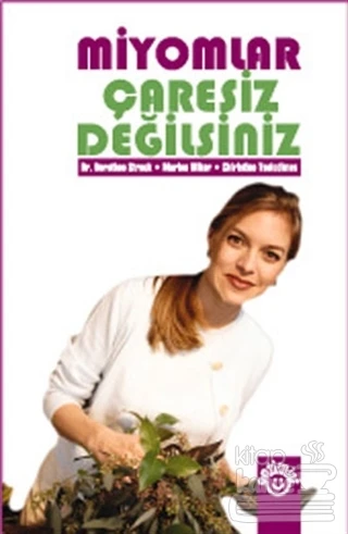 Miyomlar Çaresiz Değilsiniz