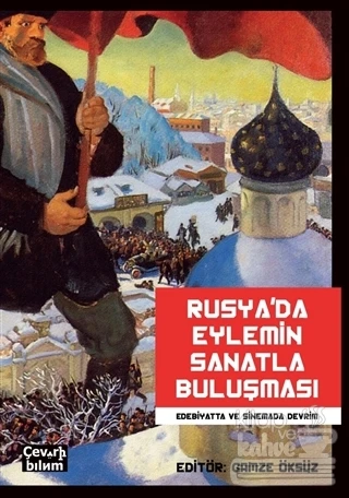 Rusya'da Eylemin Sanatla Buluşması