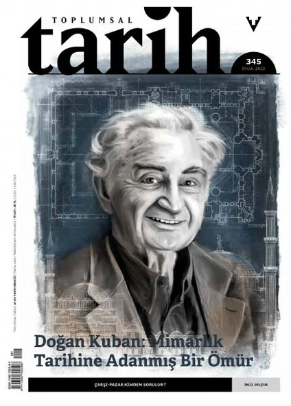Toplumsal Tarih Dergisi 345 Eylül 2022