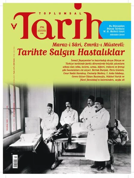 Toplumsal Tarih Dergisi 296 Ağustos 2018