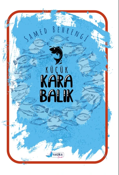 Küçük Kara Balık - Samed Behrengi - 48 Sayfa