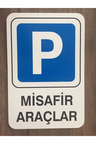 İzmir Fırça  Pvc Iş Güvenliği Ve Uyarı Levhası (misafir Araçlar 16 X 24 Cm)