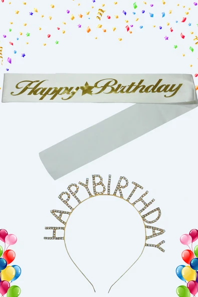 Happy Birthday Yazılı Kuşak Ve Taşlı Taç & Doğum Günü Seti