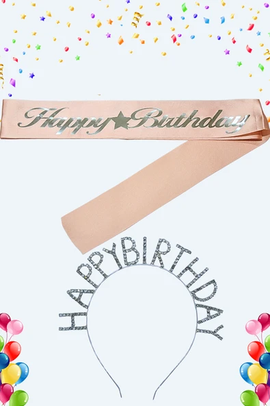Happy Birthday Yazılı Kuşak Ve Taşlı Taç & Doğum Günü Seti