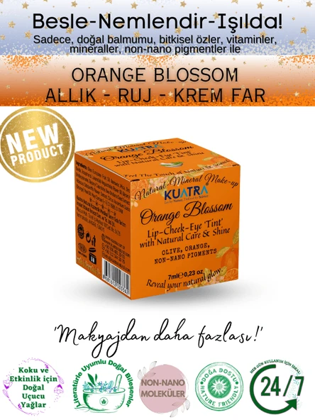 Orange Blossom Lip-Cheek-Eye ‘Tint’ Doğal İçerikli Çok Amaçlı Allık, Ruj, Göz Farı (Makyaj Beraberinde Çok Değerli Besleyici Cilt Bakımı)