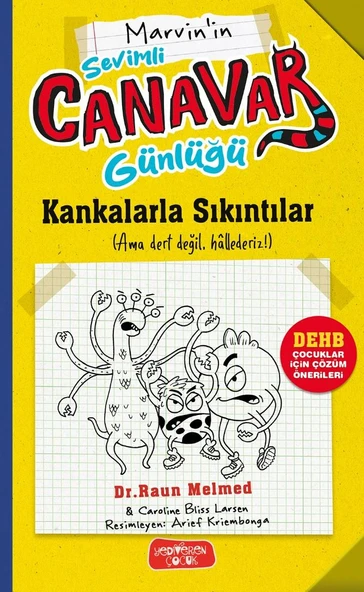 Sevimli Canavarlar Günlüğü-Kankalarla Sıkıntılar/Raun Melmed/Yediveren Çocuk