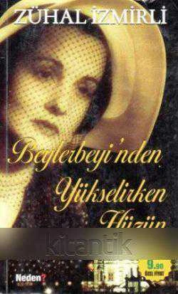Beylerbeyi'nden Yükselirken Hüzün / 2009 Yılı İlk Baskısı
