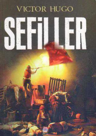 Sefiller - 2017 Yılı İlk Baskısı - Mahir Aydıner Çevirisi