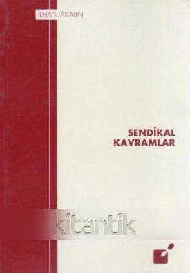 SENDİKAL KAVRAMLAR