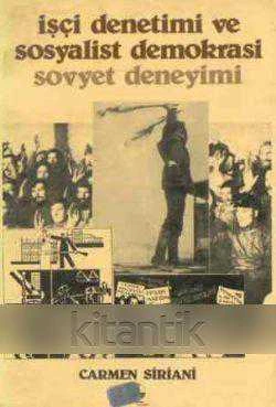 İşçi Denetimi ve Sosyalist Demokrasi Sovyet Deneyimi (1990 Yılı Birinci Baskısı)
