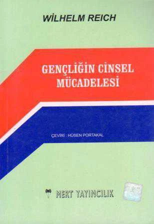 Gençliğin Cinsel Mücadelesi - Hüsen Portakal Çevirisi - 1991 Yılı İlk Baskısı