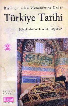 Başlangıcından Zamanımıza Kadar Türkiye Tarihi 2 ''Selçuklu ve Anadolu Beylikleri''