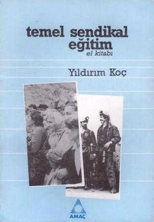 Temel Sendikal Eğitim El Kitabı / 1990 Yılı İlk Baskısı