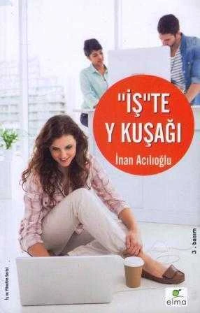 İşte Y Kuşağı 2021 Yılı Üçüncü Baskısı