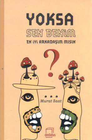 Yoksa Sen Benim En İyi Arkadaşım mısın? / 2015 Yılı İlk Baskısı