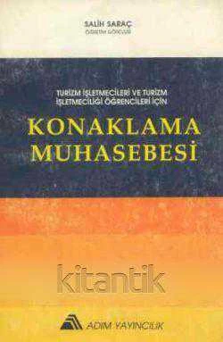 TURİZM İŞLETMECİLERİ VE TURİZM İŞLETMECİLİĞİ ÖĞRENCİLERİ İÇİN KONAKLAMA MUHASEBESİ