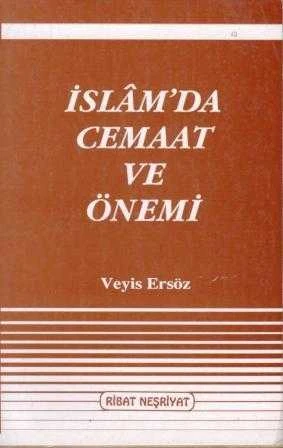İslam'da Cemaat ve Önemi - 1991 Yılı İlk Baskısı