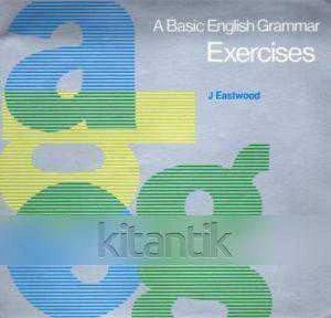 A BASIC ENGLISH GRAMMAR EXERCISES