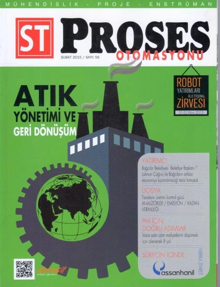 ST Sektörel Tanıtım Proses Otomasyonu Yıl: Şubat 2015 Sayı: 56 / Atık Yönetimi ve Geri Dönüşüm
