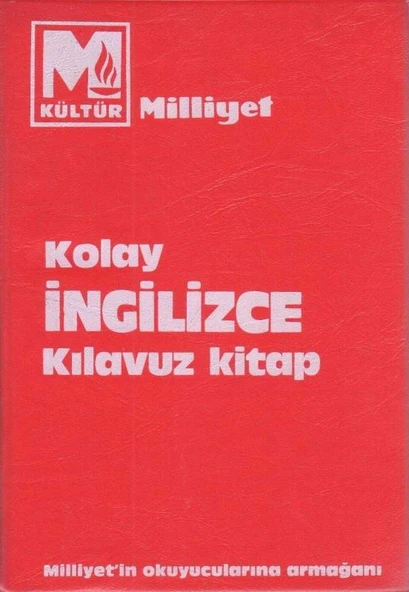 Milliyet Kolay İngilizce Kılavuz Kitap / İngilizce Konuşma Kılavuzu - Renkli, Resimli Anlatımlarla