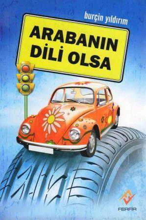 Arabanın Dili Olsa "Anı" (2010 Yılı Üçüncü Baskısı)