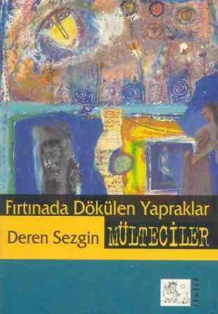 Fırtınada Dökülen Yapraklar-Mülteciler / 1999 Yılı İlk Baskısı