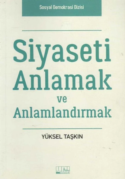 Bence Kitap Sosyal Demokrasi Dizisi 2 Kitap Takım (Sosyal Demokrasi ve Ekonomi + Siyaseti Anlamak ve Anlamlandırmak) - 2016 Yılı İlk Baskısı