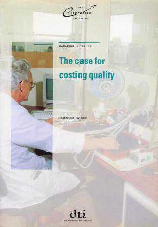 The Enterprise Initiative / Managing In the '90 s - The case for Costing Quality / A Management Overview - 1992 Yılı İlk Baskısı